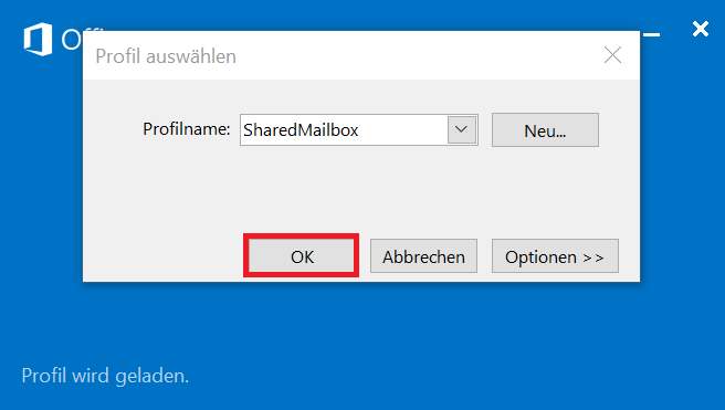 Hier wird gezeigt, dass Sie im Fenster "Profil auswählen" den Profilnamen "SharedMailbox" auswählen sollen. Dann sollen Sie auf "OK" klicken.